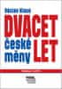 Václav Klaus: Dvacet let české měny