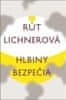 Rút Lichnerová: Hlbiny bezpečia