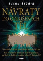 Ivana Štědrá: NÁVRATY do odložených těl