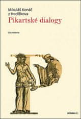 Ota Halama: Pikartské dialogy - Mikuláš Konáč z Hodíškova