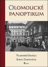 Vladimír Gračka: Olomoucké panoptikum