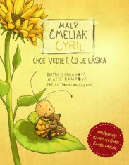 Maite Kelly: Malý čmeliak Cyril chce vedieť, čo je láska
