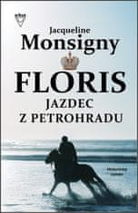 Jacqueline Monsigny: Floris Jazdec z Petrohradu - 2. diel