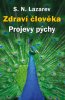 S.N. Lazarev: Zdraví člověka Projevy pýchy