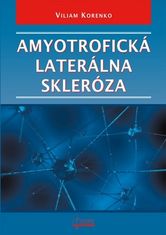 Viliam Korenko: Amyotrofická laterálna skleróza