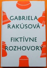 Gabriela Rakúsová: Fiktívne rozhovory