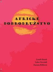 László Barak: Africké dobrodružstvo