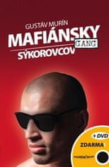 Gustáv Murín: Mafiánsky gang Sýkorovcov + DVD