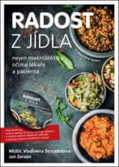 Vladimíra Strnadelová: Radost z jídla - Nejen makrobiotika očima lékaře a pacienta (včetně DVD)