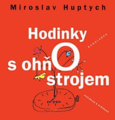 Miroslav Huptych: Hodinky s ohňostrojem