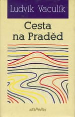 Ludvík Vaculík: Cesta na Praděd