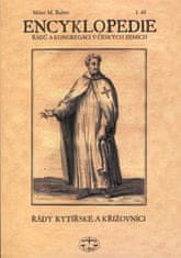 Milan M. Buben: Encyklopedie řádů a kongregací v českých zemích I.díl - Řády rytířské a křížovníci