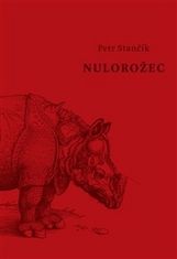 Petr Stančík: Nulorožec