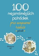  kolektiv: 100 nejznámějších pohádek pro unavené rodiče podruhé