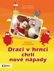 Jana Strýčková, Kamila Teslíková: Draci v hrnci chrlí nové nápady