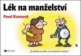 Pavel Kantorek: Lék na manželství