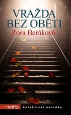 Vražda bez oběti - Zora Beráková