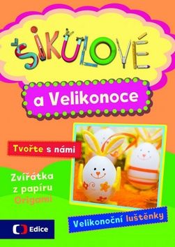 Petra Gherbetz: Šikulové a Velikonoce - I malé ruce dokážou velké věci!