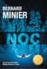 Bernard Minier: Noc - Od autora bestsellerů Mráz, Kruh a Tma