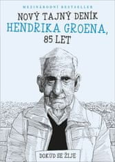 Hendrik Groen: Nový tajný deník Hendrika Groena, 85 let - Dokud se žije