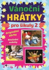 Vánoční hrátky pro šikuly 2 - Originální dárky, Nevšední ozdoby