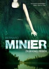 Bernard Minier: Zkurvenej příběh