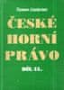 Roman Makarius: České horní právo díl. II