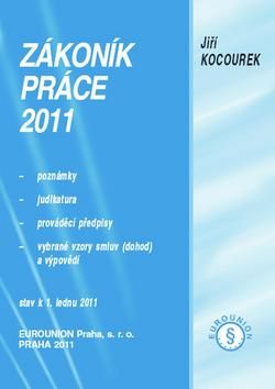 Jiří Kocourek: Zákoník práce 2011 - Poznámkové vydání, doplněné komentářem, důvodovou zprávou, judikaturou a předpis