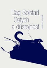 Dag Solstag: Ostych a důstojnost