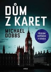 Michael Dobbs: Dům z karet - House of Cards