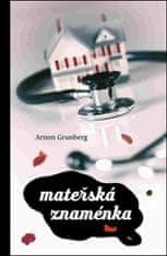 Arnon Grunberg: Mateřská znaménka