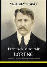 Vlastimil Novobilský: František Vladimír Lorenc