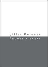 Gilles Deleuze: Proust a znaky