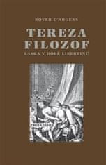 Boyer d´Argens: Tereza filozof - Láska v době libertinů