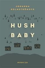 Johanna Holmströmová: Hush baby