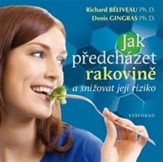 Richard Béliveau: Jak předcházet rakovině a snižovat její riziko