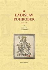 David Papajík: Ladislav Pohrobek (1440–1457) - Uherský a český král