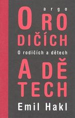 Emil Hakl: O rodičích a dětech