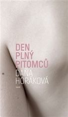 Daňa Horáková: Den plný pitomců