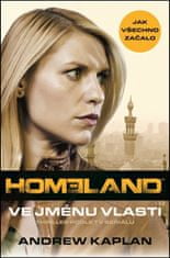 Andrew Kaplan: Ve jménu vlasti - Homeland. Carrie´s Run