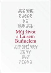 Marisol Martín del Campo; Jeanne Rucar de Bunuel: Vzpomínky ženy bez piana - Můj život s Luisem Bunuelem