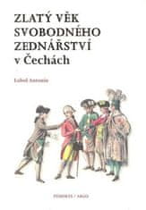 Luboš Antonín: Zlatý věk svobodného zednářství v Čechách