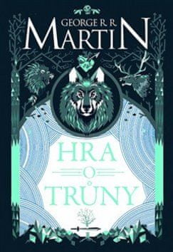 George R.R. Martin: Hra o trůny - Píseň ledu a ohně 1.