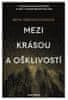 Greenwoodová Bryn: Mezi krásou a ošklivostí