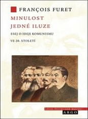 Francois Furet: Minulost jedné iluze