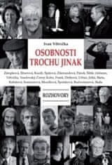 Ivan Větvička: Osobnosti trochu jinak