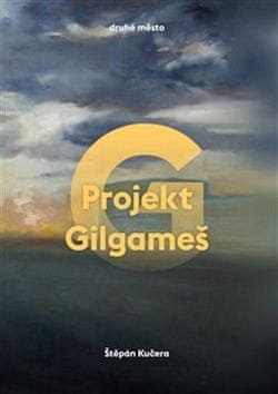 Štěpán Kučera: Projekt Gilgameš
