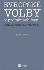 Jakub Charvát: Evropské volby v proměnách času