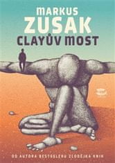 Markus Zusak: Clayův most