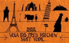 Dalibor Nesnídal: Vola bys přes všechen svět vodil...